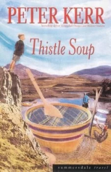 Image of Thistle Soup by Peter Kerr Book