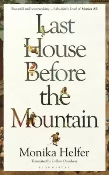 Image of Last house before the mountain - Monika Helfer - Hardback - Used