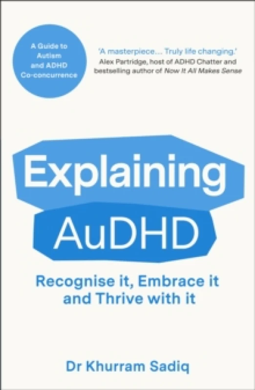 Image of Explaining AuDHD : The expert-led guide to Autism and ADHD Co-concurrence Paperback / softback