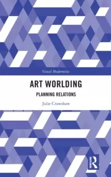 Image of Art Worlding : Planning Relations