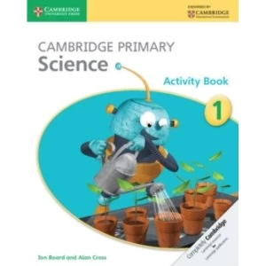 Image of Cambridge Primary Science Stage 1 Activity Book by Alan Cross, Jon Board (Paperback, 2014)