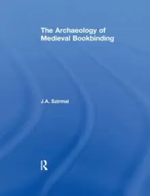Image of The Archaeology of Medieval Bookbinding