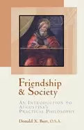 Image of friendship and society an introduction to augustines practical philosophy