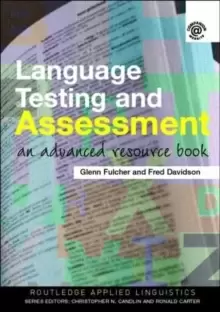 Image of Language Testing and Assessment : An Advanced Resource Book