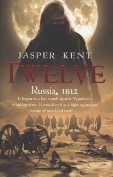 Image of Twelve by Jasper Kent Paperback