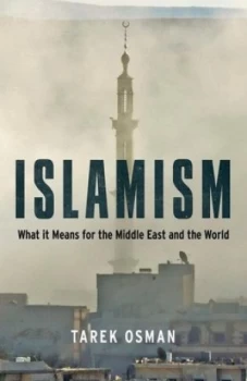 Image of Islamism by Tarek Osman Hardback