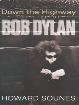 Image of Down the Highway by Howard Sounes Hardback