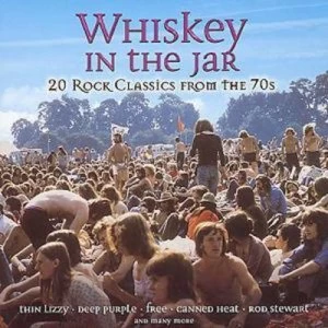 Image of Whiskey In The Jar 20 Rock Classics From The 70s by Various CD Album