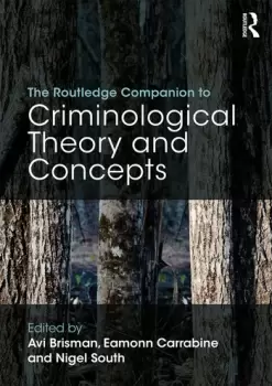 Image of The Routledge Companion to Criminological Theory and Concepts