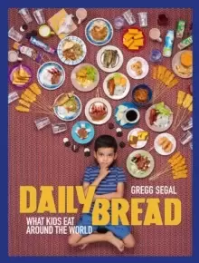 Image of Daily Bread : What Kids Eat Around the World