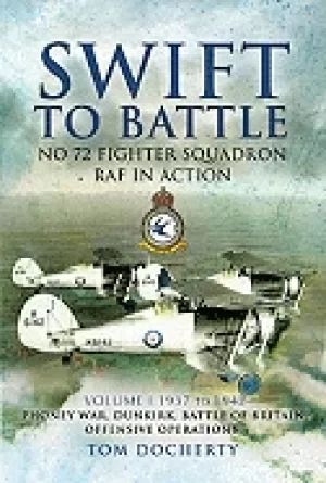 Image of swift to battle no 72 squadron raf in action volume 1 1937 1942