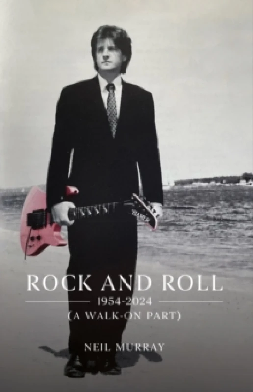 Image of Rock and Roll, 1954-2024 (A Walk-On Part) Paperback / softback