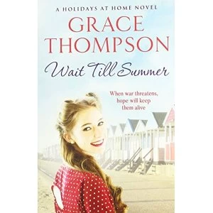 Image of Wait Till Summer Paperback / softback 2018