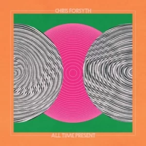 Image of All Time Present by Chris Forsyth CD Album