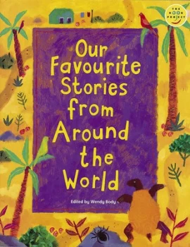 Image of Our Favourite Stories from around the World Paper by Wendy Body Paperback