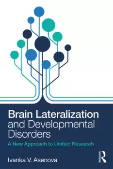 Image of Brain Lateralization and Developmental DisordersA New Approach to Unified Research