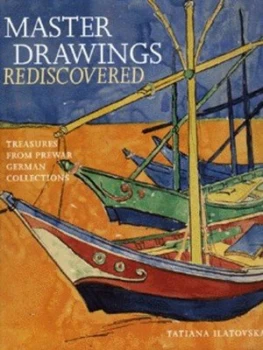 Image of Master Drawings Rediscovered by Tatiana Ilatovskaya and Russia Hardback