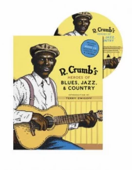 Image of R. Crumbs Heroes of Blues Jazz and Country Hardback