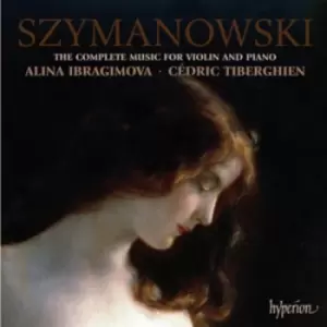 Image of Szymanowski The Complete Music for Violin and Piano by Karol Szymanowski CD Album