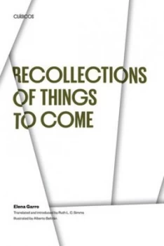 Image of Recollections of things to come by Elena Garro
