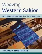 Image of weaving western sakiori a modern guide for rag weaving