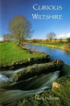 Image of Curious Wiltshire by Mary Delorme Paperback