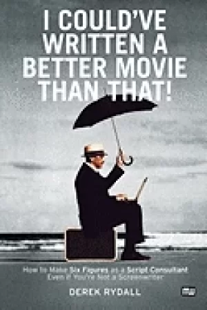 Image of i couldve written a better movie than that how to make six figures as a scr