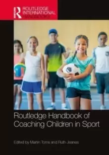 Image of Routledge Handbook of Coaching Children in Sport