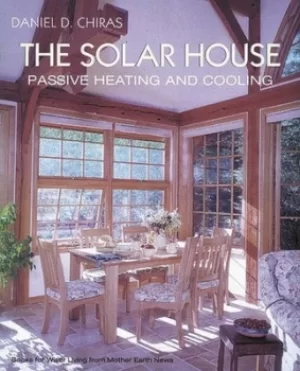 Image of The solar house by Daniel D Chiras