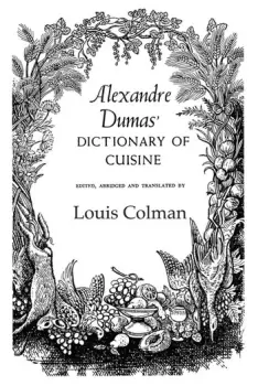 image of Alexander Dumas Dictionary Of Cuisine