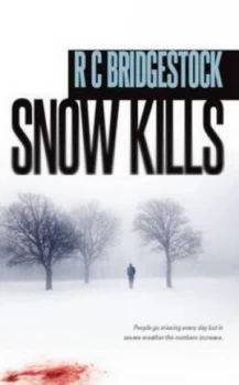Image of Snow Kills by Rc Bridgestock Paperback