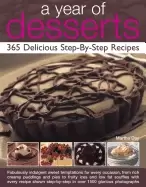 Image of year of desserts 365 delicious step by step recipes