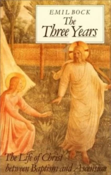 Image of The Three Years by Emil Bock Hardback