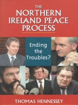 Image of The Northern Ireland Peace Process by Thomas Hennessey Hardback