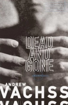 Image of Dead and Gone by Andrew Vachss Paperback
