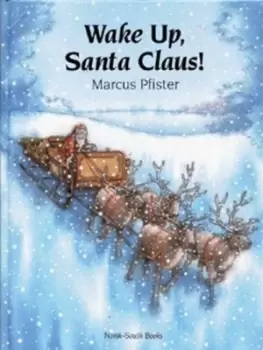 Image of Wake up Santa Claus by Marcus Pfister