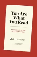 Image of you are what you read a practical guide to reading well