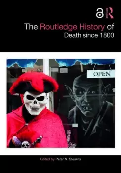 Image of The Routledge History of Death since 1800