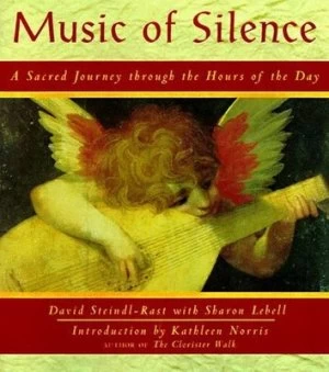 Image of Music of Silence by David Steindl-Rast and Sharon Lebell Book