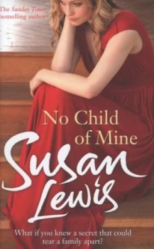 Image of No Child of Mine by Susan Lewis Hardback
