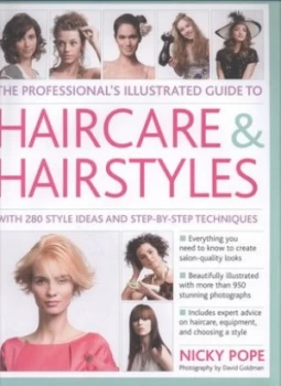 Image of The Professionals Illustrated Guide to Haircare and Hairstyles by Nicky Pope and David Goldman Hardback