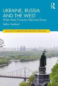 Image of Ukraine, Russia and the West by Stefan Hedlund