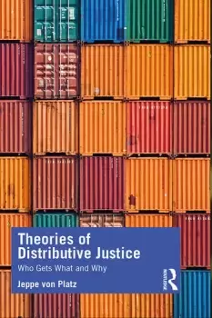 Image of Theories of Distributive JusticeWho Gets What and Why