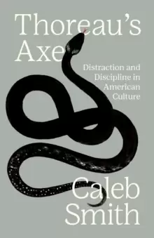 Image of Thoreau's Axe : Distraction and Discipline in American Culture