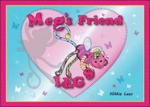 Image of Megs Friend Legs by Nikkie Lees Paperback