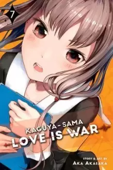 Image of Kaguya-sama: Love Is War, Vol. 7 by Aka Akasaka