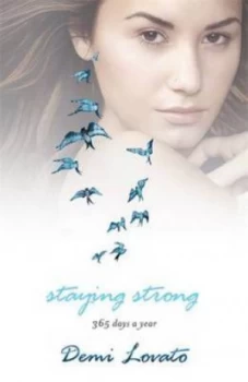 Image of Staying Strong by Demi Lovato Hardback