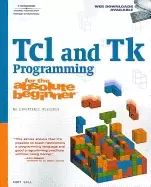 Image of tcl and tk programming for the absolute beginner