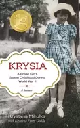 Image of krysia a polish girls stolen childhood during world war ii