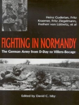 Image of Fighting in Normandy by Heinz Guderian and David C Isby Hardback